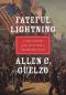 Fateful Lightning · A New History of the Civil War & Reconstruction