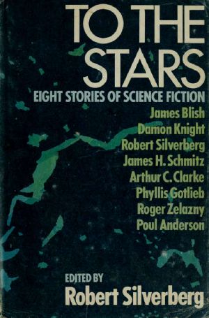 To the stars · Eight stories of science fiction