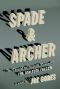 Spade & Archer · the prequel to Dashiell Hammett's The maltese falcon