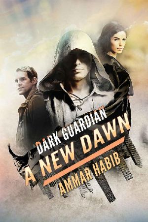 Dark Guaridian · A New Dawn