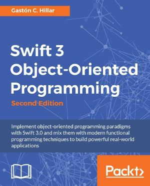 Swift 3 ObjectOriented Programming · 2nd Edition