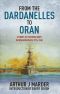 From the Dardanelles to Oran