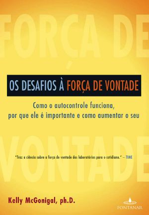 Os Desafios À Força De Vontade