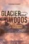 Glacier Woods · Firestorm