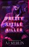 Pretty Little Killer (Pretty Obsessions Book 2)