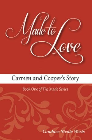 Made to Love · Carmen and Cooper's Story