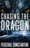 Chasing the Dragon