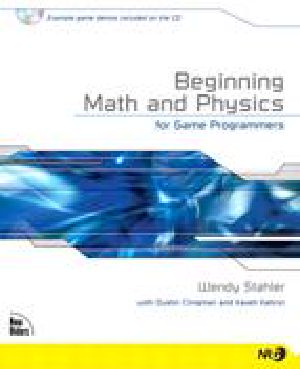 Beginning Math and Physics for Game Programmers