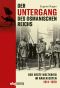 Der Untergang des Osmanischen Reichs · Der Erste Weltkrieg im Nahen Osten 1914-1920