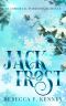 JACK FROST: An Immortal Warriors Romance (Standalone) (The IMMORTAL WARRIORS Book 2)