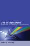 God Without Parts · Divine Simplicity and the Metaphysics of God's Absoluteness