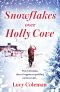 Snowflakes Over Holly Cove · The most heartwarming festive romance of 2018