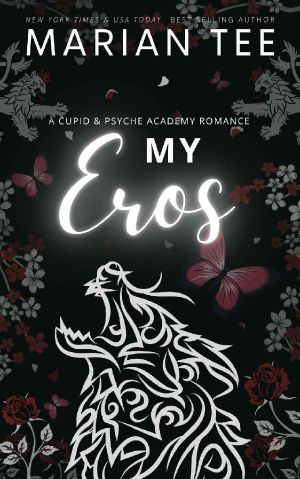 My Eros: Modern Cupid & Psyche Dirty and Dark Academy Romance