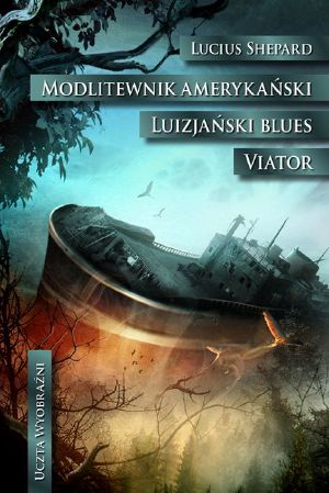 Modlitewnik amerykański · Luizjański blues · Viator