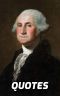 Quotes · George Washington · Brilliant Quotes of Wisdom by George Washington