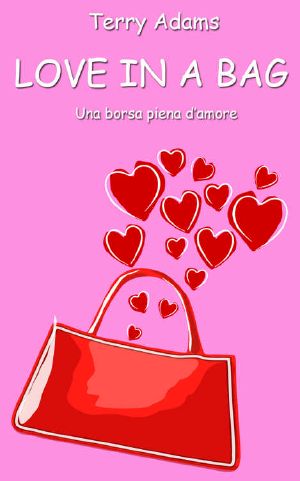 Love in a Bag · Una Borsa Piena D'Amore