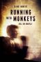 Running With Monkeys · Hell on Wheels