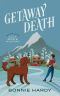 Getaway Death: Lily Rock Mystery Book One