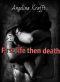 First life then death