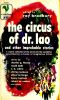 The Circus of Dr Lao and Other Improbable Stories