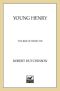 Young Henry · the Rise of Henry VIII