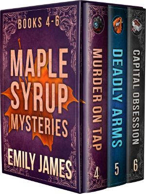 Maple Syrup Mysteries · Box Set 4-6