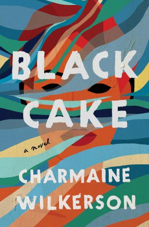 Black Cake, A Novel