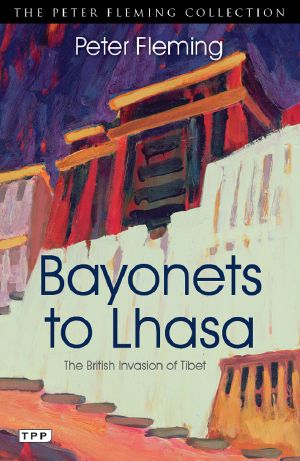 Bayonets to Lhasa