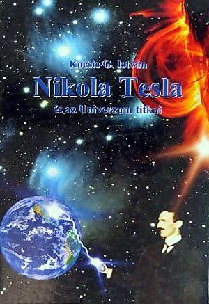 Nikola Tesla és az Univerzum Titkai - teslabook.fw.hu