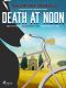 Death at Noon--book 1