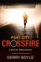 Port City Crossfire (A Brandon Blake Mystery, Book 1)