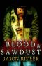 Blood and Sawdust