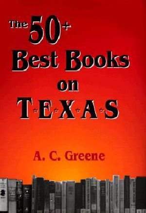 The 50+ Best Books on Texas