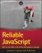 Reliable JavaScript®