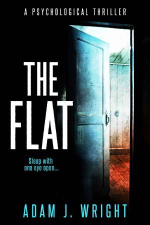 The Flat · A Riveting Psychological Thriller With a Chilling Twist