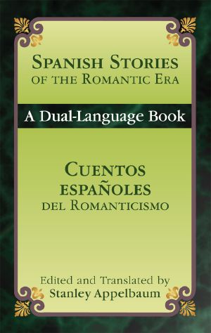 Spanish Stories of the Romantic Era