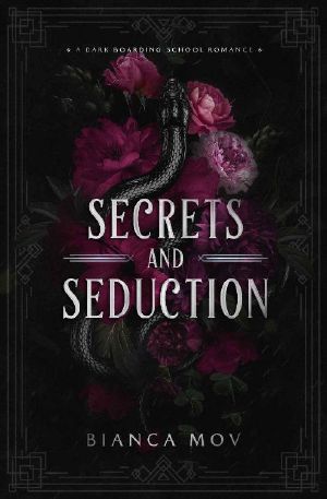 Secrets and Seduction: A Dark Boarding School Romance (Preston Academy Book 1)