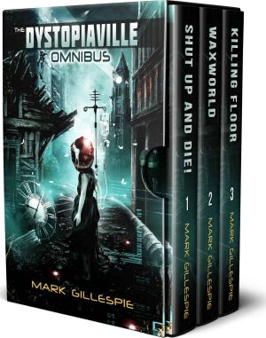 The Dystopiaville Omnibus