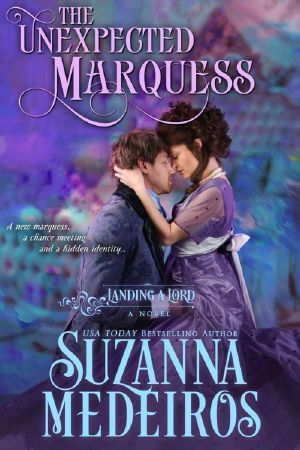 The Unexpected Marquess (Landing a Lord Book 5)