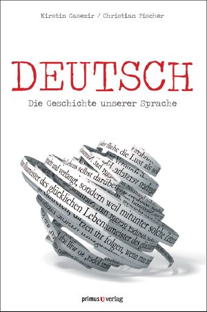 Deutsch · Die Geschichte unserer Sprache