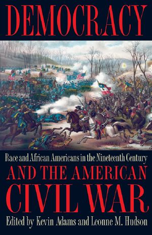 Democracy and the American Civil War · Race and African Americans in the Nineteenth Century