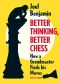 Better Thinking, Better Chess