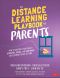 The Distance Learning Playbook for Parents