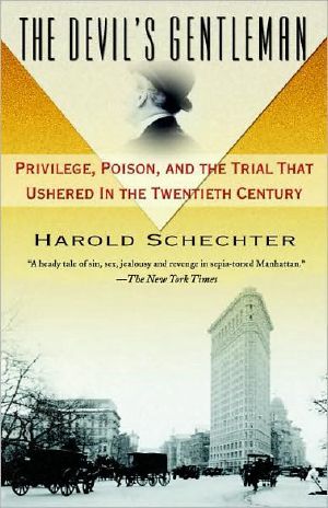 The Devil's Gentleman · Privilege, Poison, and the Trial That Ushered in the Twentieth Century