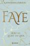 Faye · Herz aus Licht und Lava