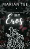 My Eros (Sub Rosa Secret Society)