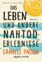 Das Leben und andere Nahtod-Erlebnisse