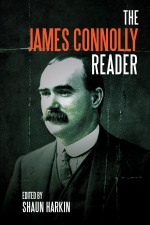 A James Connolly Reader