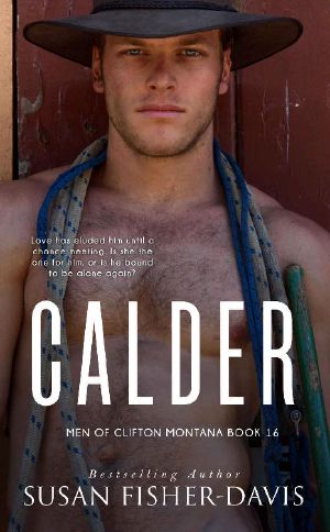 Calder Men of Clifton, Montana Book 16