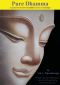 Pure Dhamma · A Quest to Recover Buddha's True Teachings